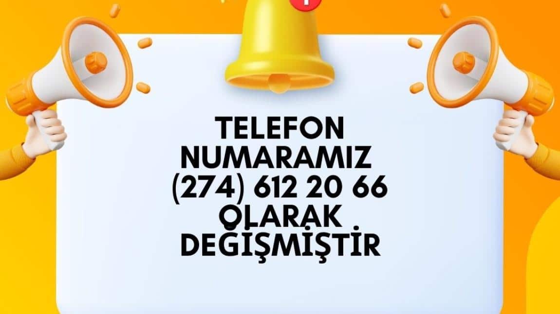 TELEFON NUMARAMIZ (274) 612 20 66 OLARAK DEĞİŞMİŞTİR.